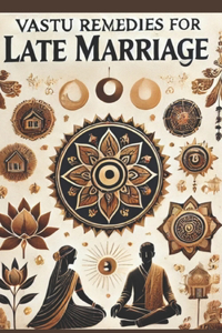 Vastu Remedies for Late Marriage