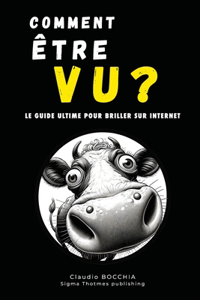 Comment Être Vu ?