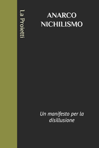 Anarco Nichilismo