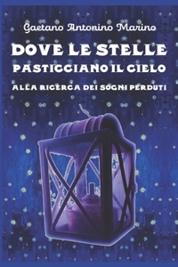 Dove Le Stelle Pasticciano Il Cielo