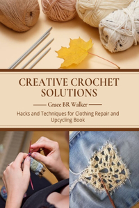 Creative Crochet Solutions