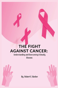 Fight Against Cancer.