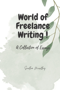 World of Freelance Writing !