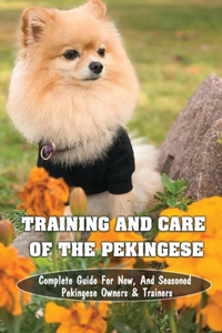 Training And Care Of The Pekingese