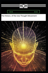 A History of the New Thought Movement