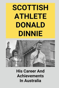 Scottish Athlete Donald Dinnie