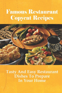 Famous Restaurant Copycat Recipes