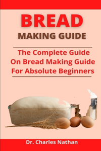 Bread Making Guide