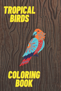 Tropical Birds Coloring Book