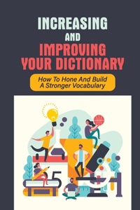 Increasing And Improving Your Dictionary