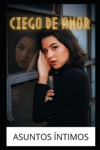 Ciego de Amor