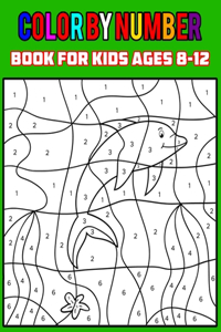 Color By Number Book For kids Ages 8-12