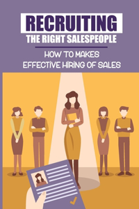 Recruiting The Right Salespeople