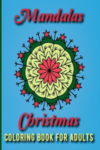 Mandalas Christmas Coloring Book for Adults