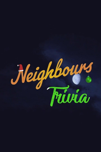 Neighbours Trivia
