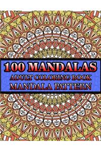 100 Mandalas Adult Coloring Book Mandala Pattern