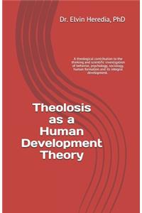 Theolosis as a Human Development Theory