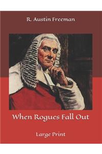 When Rogues Fall Out