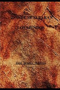 Donde se separan Los Mundos