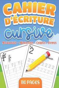 Cahier d'Écriture Cursive Majuscules, Minuscules, Chiffres, Formes