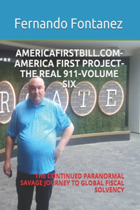 Americafirstbill.Com-America First Project-The Real 911-Volume Six