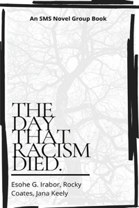 The Day That Racism Died