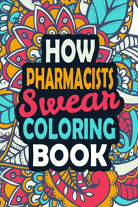How Pharmacists Swear Coloring Book