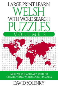 Large Print Learn Welsh with Word Search Puzzles Volume 2