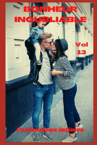 Bonheur inoubliable (vol 13)