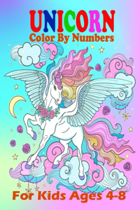 Unicorn Color By Numbers For Kids Ages 4-8