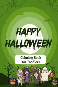 Happy Halloween Coloring Book for Toddlers