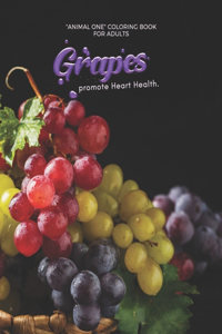 Grapes promote Heart Health: "ANIMAL ONE" Coloring Book for Adults, Large 8"x11", Brain Experiences Relief, Lower Stress Level, Negative Thoughts Expelled, Achieve Mindfulness