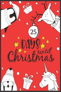 25 Days until Christmas