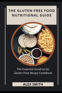 The Gluten-Free Food Nutritional Guide