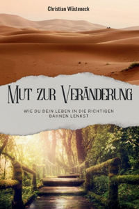 Mut zur Veränderung