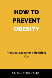 How to Prevent Obesity