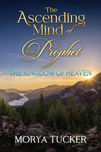 The Ascending Mind of the Prophet