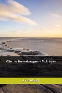 Effective Stress Management Techniques