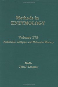 Antibodies, Antigens, and Molecular Mimicry (Volume 178) (Methods in Enzymology, Volume 178)