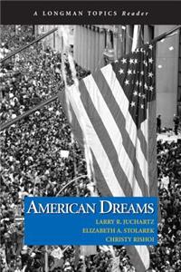 American Dreams (Longman Topics Reader)