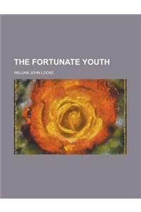 The Fortunate Youth