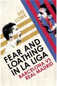 Fear and Loathing in La Liga