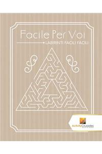 Facile Per Voi