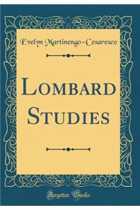 Lombard Studies (Classic Reprint)