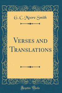 Verses and Translations (Classic Reprint)