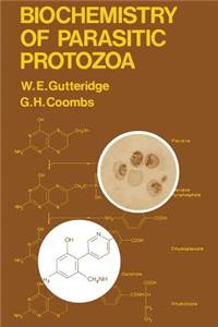 Biochemistry of Parasitic Protozoa