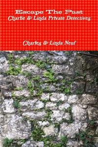 Escape The Past Charlie & Linda Private Detectives