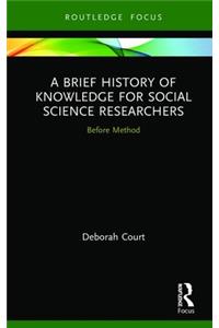 A Brief History of Knowledge for Social Science Researchers