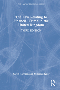 Law Relating to Financial Crime in the United Kingdom