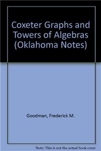 Coxeter Graphs and Towers of Algebras
